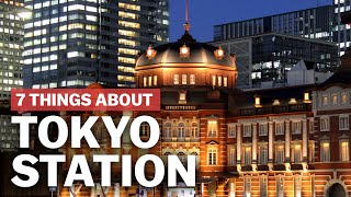 7 Things to know about Tokyo Station  japanguidecom [upl. by Ailaza872]