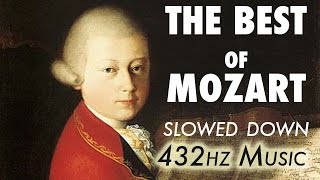 The Best Of Mozart  Slowed Down  432Hz  45 Hours [upl. by Nedgo]