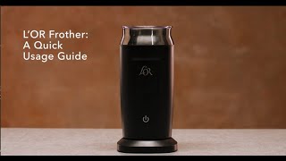 LOR Milk Frother A Quick Usage Guide [upl. by Ardnasyl]