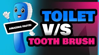 Toilet and Tooth Brush [upl. by Dawes]