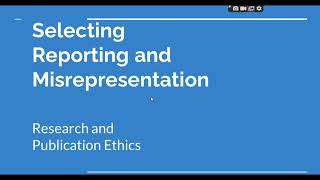 Selective Reporting and Misrepresentation of data Research and Publication ethics Phd coursework [upl. by Dukey]