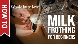 How To Milk Frothing for Beginners 5 Tips [upl. by Peers154]