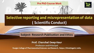 Selective reporting and misrepresentation of data  Scientific Conduct [upl. by Tannenbaum]