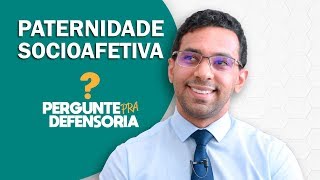 Paternidade socioafetiva O que é Como fazer o reconhecimento [upl. by Eiznek]